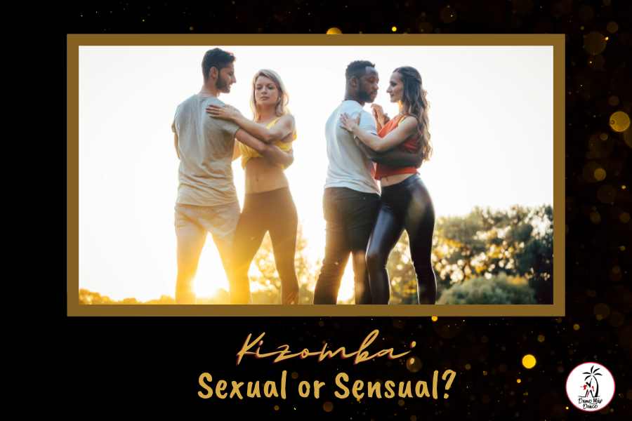 Blog – Kizomba – Sexual or Sensual, Feb_22
